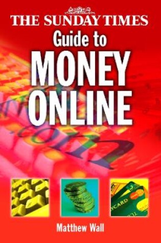 Cover of The Sunday Times Guide to Money Online