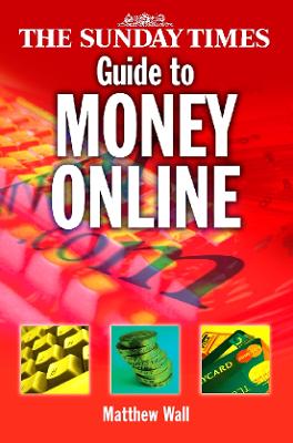 Book cover for The Sunday Times Guide to Money Online