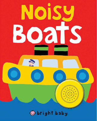 Book cover for Bright Baby Noisy Boats