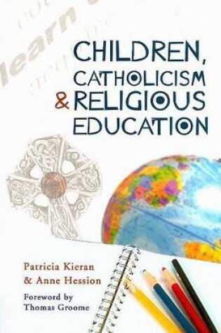 Cover of Children, Catholicism and Religious Education