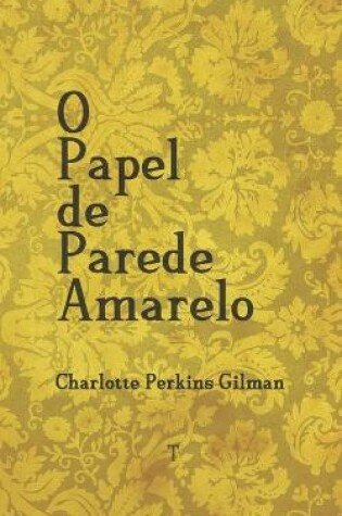 Cover of O Papel de Parede Amarelo - edição bilíngue
