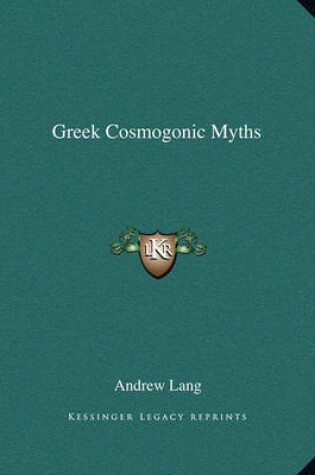 Cover of Greek Cosmogonic Myths