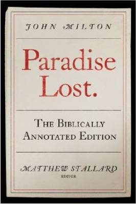 Book cover for John Milton, Paradise Lost: The Biblically Annotated Edition