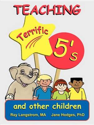 Book cover for Teaching Terrific 5's and Other Children