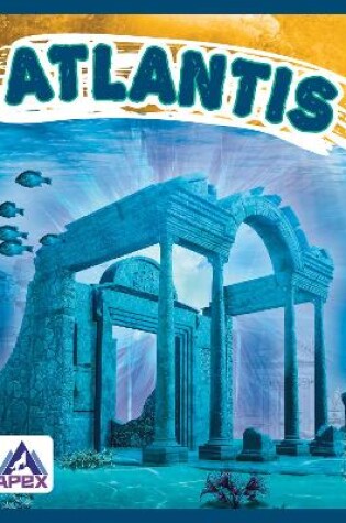 Cover of Unexplained: Atlantis