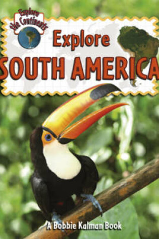 Cover of Explore South America