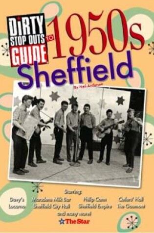 Cover of Dirty Stop Out's Guide to 1950s Sheffield