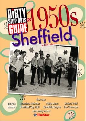 Book cover for Dirty Stop Out's Guide to 1950s Sheffield