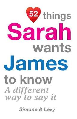 Book cover for 52 Things Sarah Wants James To Know