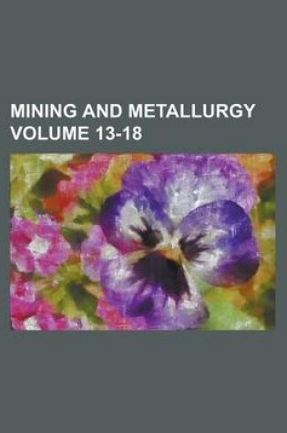 Cover of Mining and Metallurgy Volume 13-18