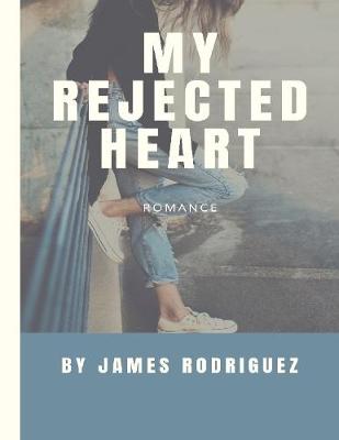 Book cover for My Rejected Heart