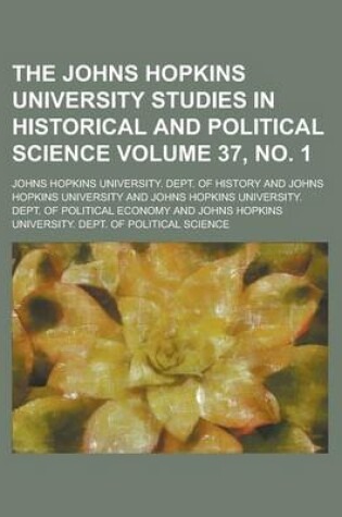 Cover of The Johns Hopkins University Studies in Historical and Political Science (Volume 7)