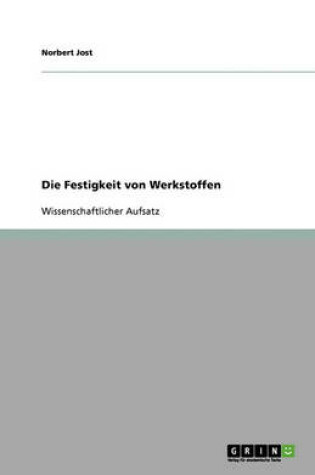 Cover of Die Festigkeit von Werkstoffen