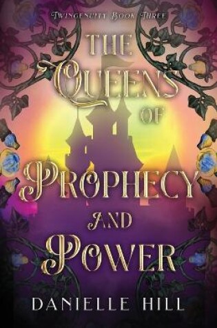 Cover of The Queens of Prophecy and Power