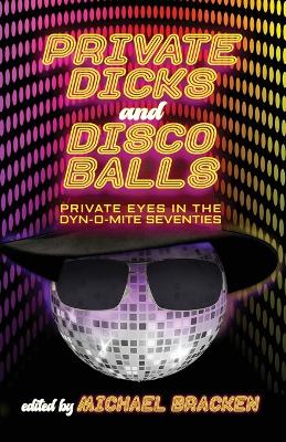 Book cover for Private Dicks and Disco Balls