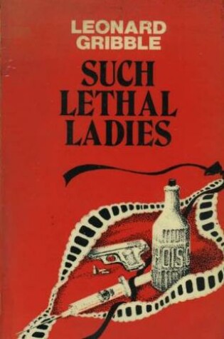 Cover of Such Lethal Ladies