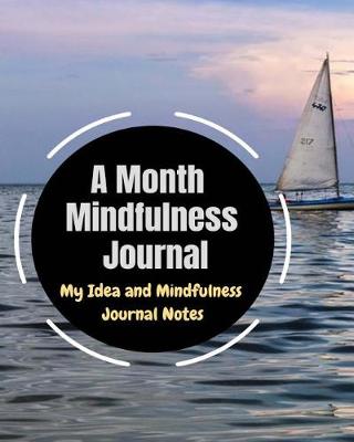 Book cover for A Month Mindfulness Journal
