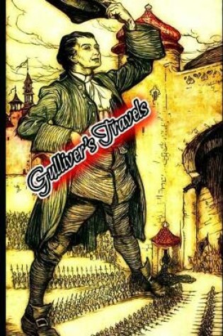 Cover of Gulliver's Travels By Jonathan Swift (Annotated) Unabridged (Illustrated) Classic Edition