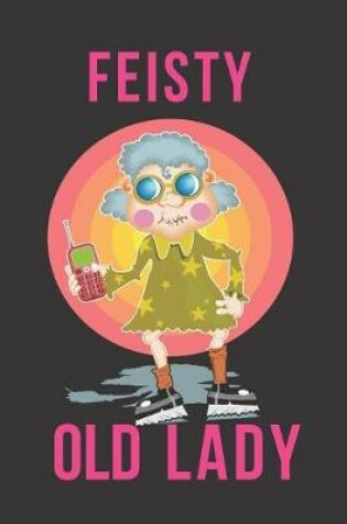 Cover of Feisty Old Lady