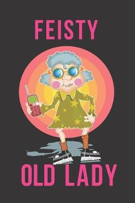 Book cover for Feisty Old Lady