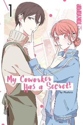 Book cover for My Coworker Has a Secret! Volume 1