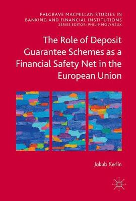 Book cover for The Role of Deposit Guarantee Schemes as a Financial Safety Net in the European Union