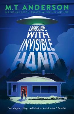 Landscape with Invisible Hand by M.T. Anderson