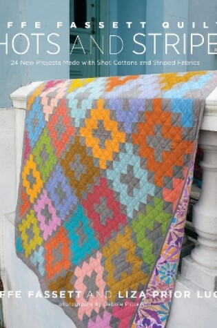 Cover of Kaffe Fassett Quilts Shots and Stripes