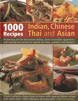 Book cover for 1000 Indian, Chinese, Thai & Asian Recipes
