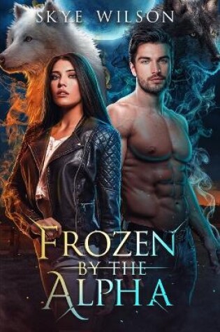 Cover of Frozen By The Alpha