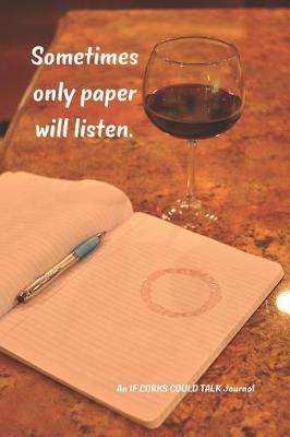 Book cover for Sometimes only paper will listen.