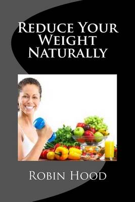 Book cover for Reduce Your Weight Naturally