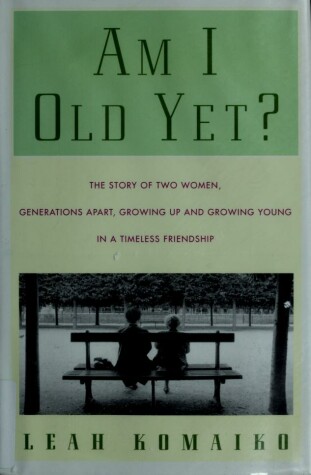 Book cover for Am I Old Yet?