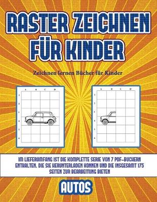 Book cover for Zeichnen lernen Bücher für Kinder (Raster zeichnen für Kinder - Autos)