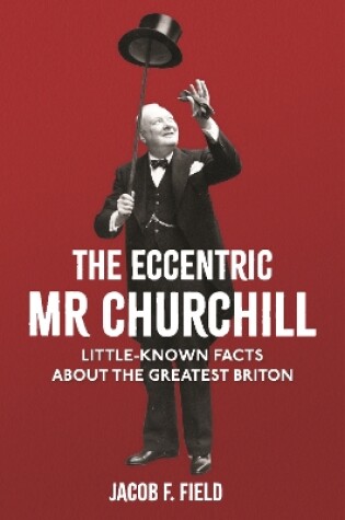 Cover of The Eccentric Mr Churchill