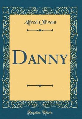 Book cover for Danny (Classic Reprint)