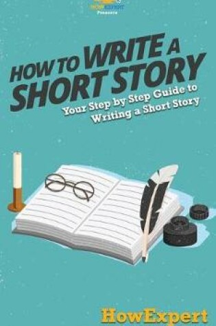 Cover of How To Write a Short Story