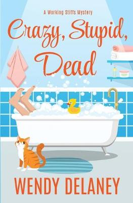 Book cover for Crazy, Stupid, Dead