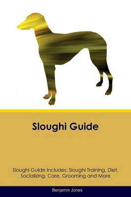 Book cover for Sloughi Guide Sloughi Guide Includes