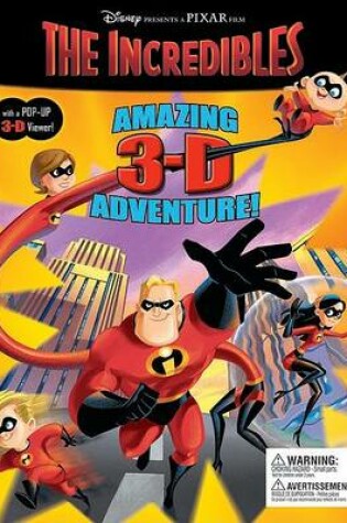Cover of Disney/Pixar: The Incredibles Amazing 3-D Adventure!