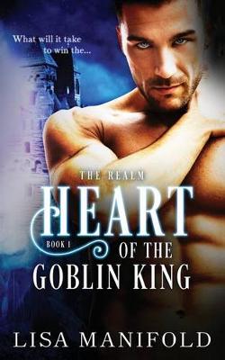 Book cover for The Heart Of The Goblin King