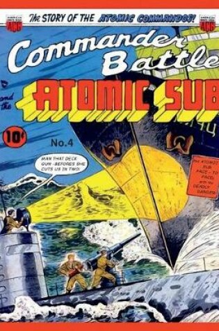 Cover of Commander Battle and the Atomic Sub # 4
