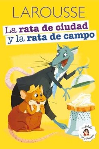 Cover of La Rata de la Ciudad Y La Rata de Campo
