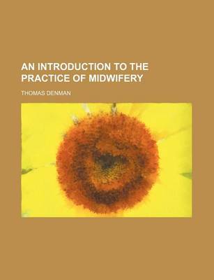 Book cover for An Introduction to the Practice of Midwifery