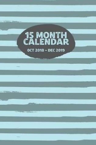 Cover of 15 Month Calendar - Oct 2018-Dec 2019