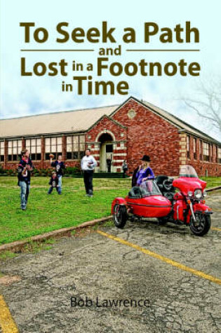 Cover of To Seek a Path and Lost in a Footnote in Time