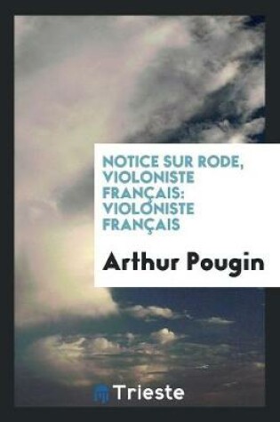 Cover of Notice Sur Rode, Violoniste Francais