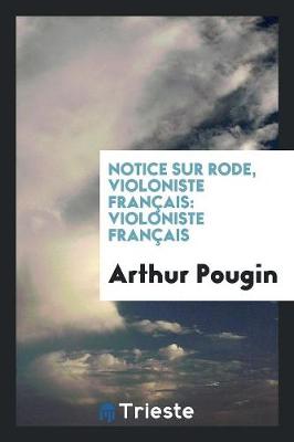 Book cover for Notice Sur Rode, Violoniste Francais