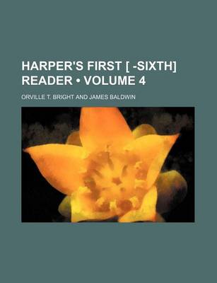 Book cover for Harper's First [ -Sixth] Reader (Volume 4)