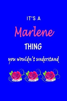 Book cover for It's A Marlene Thing You Wouldn't Understand